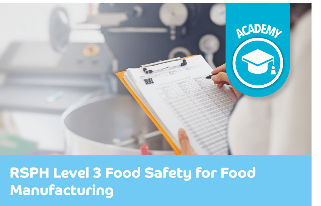RSPH Level 3 Food Safety for Food Manufacturing